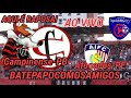 CAMPINENSE X AFOGADOS PELA 2°RODADA DO BRASILEIRÃO SÉRIE D,SÓ AQUI AO VIVO NO BATEPAPOCOMOSAMIGOS!