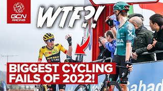 The Biggest Fails In Pro Cycling In 2022