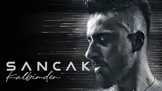 Sancak - Kalbimden (Official Lyric Video)