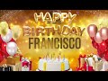 FRANCiSCO - Happy Birthday Francisco