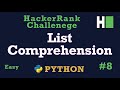 8. List Comprehensions Explained: Hackerrank | Python | Solution
