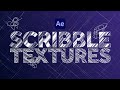 Creating Scribble Textures inside After Effects | Tutorial