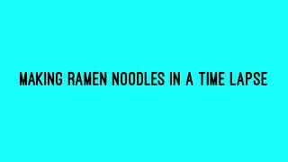 Making RAMEN NOODLES time-lapse 🍜