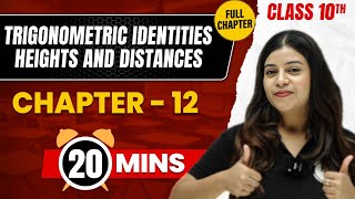 TRIGNOMETRIC IDENTITIES , HEIGHTS & DISTANCE in 20 Mins | Complete Chapter | Class 10 ICSE MATHS