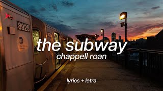 the subway - chappell roan (unreleased) lyrics sub español