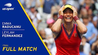 Emma Raducanu vs Leylah Fernandez Full Match | 2021 US Open Final