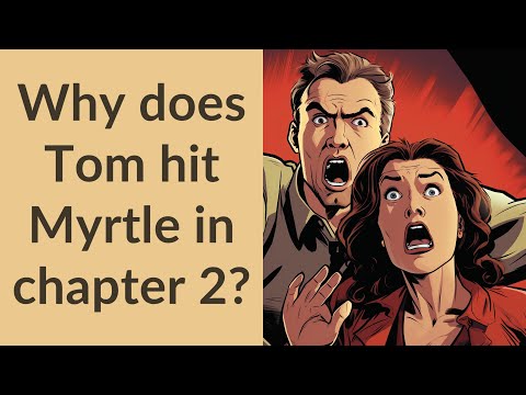 Why does Tom slap myrtle at the end of chapter 2?