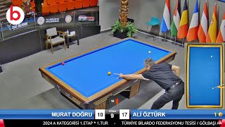 MURAT DOĞRU vs ALİ ÖZTÜRK - TÜRKİYE 3 Cushion Billiards Championship -A- 2024 ANKARA