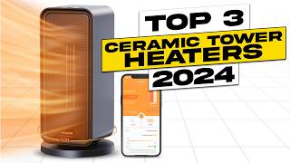 Top 3 BEST Ceramic Tower Heater