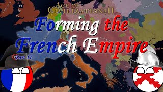 Age of Civilizations 2: Forming the French Empire - Part 2