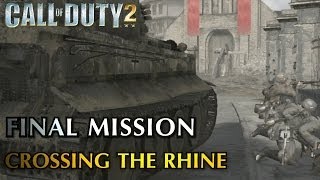 Call of Duty 2 - Final Mission & Credits - Crossing the Rhine