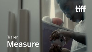 MEASURE Trailer | TIFF 2019