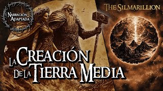 La HISTORIA COMPLETA: Creación de LA TIERRA MEDIA | Audiolibro ADAPTADO | El Silmarillion