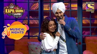 The Kapil Sharma Show| Neha और Rohanpreet ने गाना गाकर किया अपने दिल का इज़हार |Musical Nights