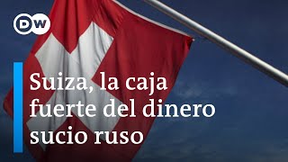 Suiza congela los activos de los oligarcas, empresas y bancos rusos