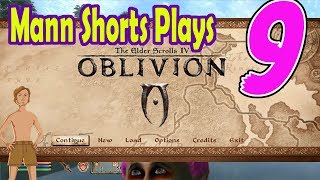 Mann Shorts Plays - TES Oblvion Part 9: Bloodbath