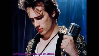 Jeff Buckley - The Outtakes rare Full Album Unofficial. 13 Tracks. Great!!