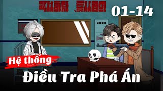 Full 1 - 14 | Hệ Thống Điều Tra Phá Án | Gà Review