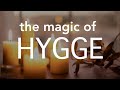 Hygge: The Danish Secret to a Happy & Cozy Life | #Hygge #CozyLiving