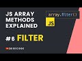 JS Array Methods Explained #6 - FILTER Method