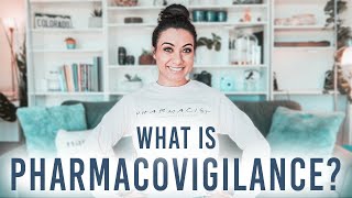 What is Pharmacovigilance? | Drug Safety | A PharmD in the Pharmaceutical Industry