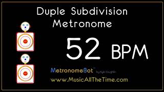 Duple subdivision metronome at 52 BPM MetronomeBot