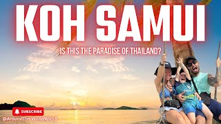 KOH SAMUI ... Is This Really Paradise?