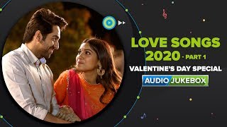 Love Songs 2020 - Part 1 | Hindi Romantic Audio Songs - Back To Back | Eros Now
