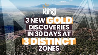 Nevada King Gold - “3 New Gold Discoveries in 30 Days at 3 Distinct Zones” (TSX-V: NKG; OTCQX:NKGFF)