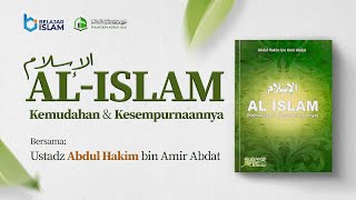 [LIVE] TABLIGH AKBAR USTADZ ABDUL HAKIM BIN AMIR ABDAT | AL-ISLAM - KEMUDAHAN DAN KESEMPURNAANNYA