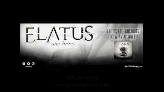 Elatus- Anchors [Full Album]