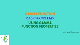2. GAMMA FUNCTION | BASIC PROBLEMS(SOLVED)
