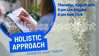Wellness Spotlight - August 15, 2024