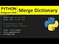 Python Program #50 - Merge Two Dictionaries in Python