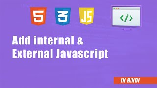 How to Add Internal Javascript | External Javascript | Web Development in Urdu
