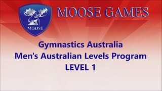 Moose Games 2023 - MAG Australia Routines (Level 1)