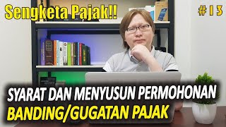 SYARAT DAN MENYUSUN PERMOHONAN BANDING/GUGATAN PAJAK