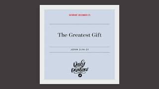 The Greatest Gift – Daily Devotional