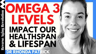 Omega 3 Levels Impact OUR LIFESPAN & HEALTHSPAN | Dr Rhonda Patrick Interview Clips