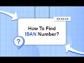 How To Find IBAN Number - International Bank Account Number