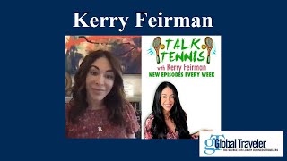 Global Traveler Talks Travel With Kerry Feirman