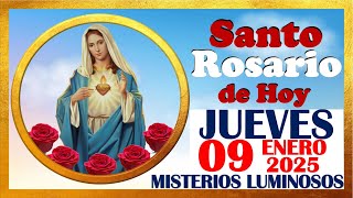 SANTO ROSARIO DE HOY JUEVES 09 ENERO DE 2025 🌹 Misterios LUMINOSOS 🌹 SANTO ROSARIO MEDITADO 🌹