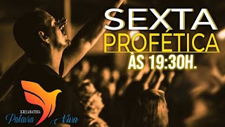 Sexta Profética 14-02-2025