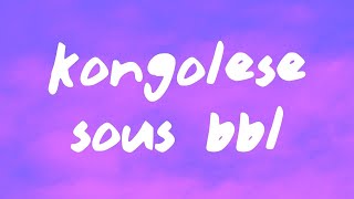 KONGOLESE SOUS BBL - Angèle (IA)