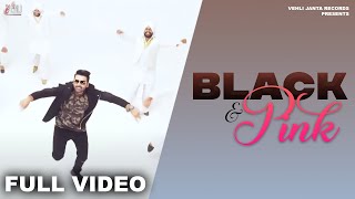 Black & Pink (Full Video) | Camey Gill | Punjabi Songs 2016 | Vehli Janta Records