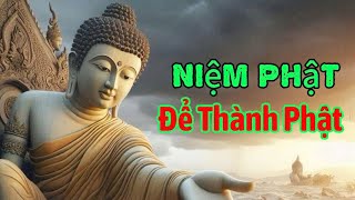 Niệm Phật là pháp môn vi diệu độc nhất vô nhị của Đức Phật A Di Đà