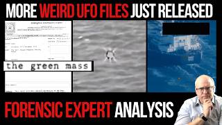 More Weird UFO Files Just Released: Forensic Expert Analysis