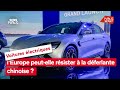 Voitures électriques : l'Europe peut-elle résister à la déferlante chinoise ?