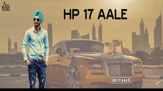 HP 17 Aale |  (Full Song )| Lovely Aman  |   Punjabi Songs 2018