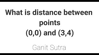 Find the distance between points (0,0) and (3,4) using distance formula| 1 minute maths| Ganit Sutra